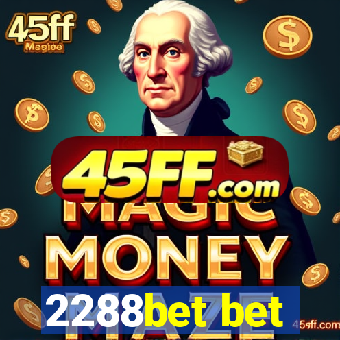 2288bet bet